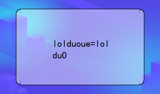 lolduowan